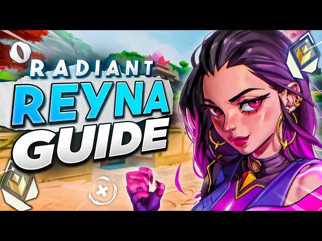 The ONLY Guide You Need To MASTER REYNA