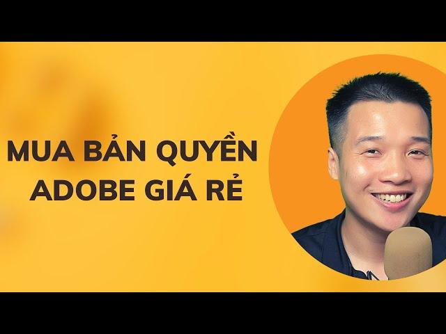 Cách mua Bản Quyền Adobe giá rẻ tại Việt Nam bằng thẻ Visa