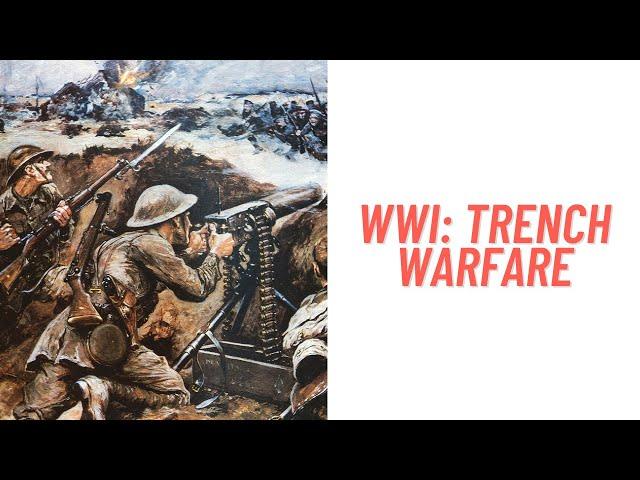 History Brief: Trench Warfare