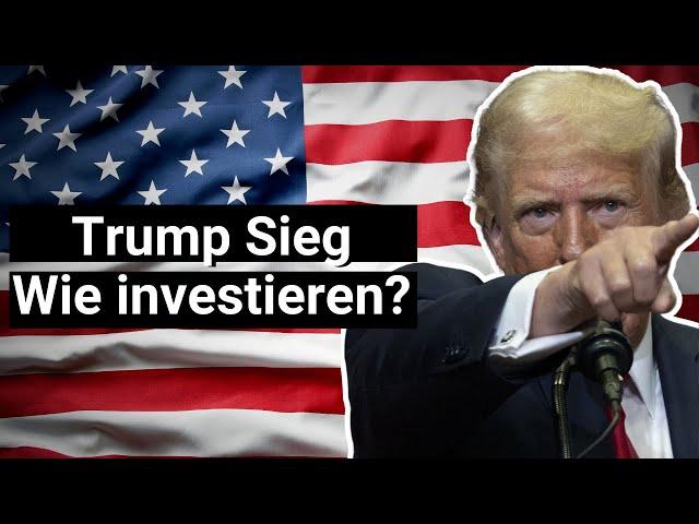 USA Wahlen 2024: Trump Sieg: Wie JETZT investieren?