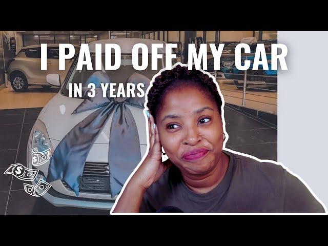 I PAID OFF MY CAR IN 3YEARS | CAR LOAN DONE | PERSONAL FINANCE