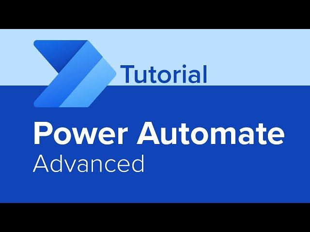 Power Automate Advanced Tutorial