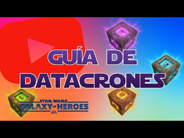 SWGoH - Guía básica de Datacrones!