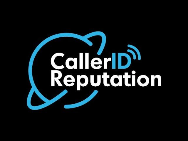 Caller ID Reputation Overview