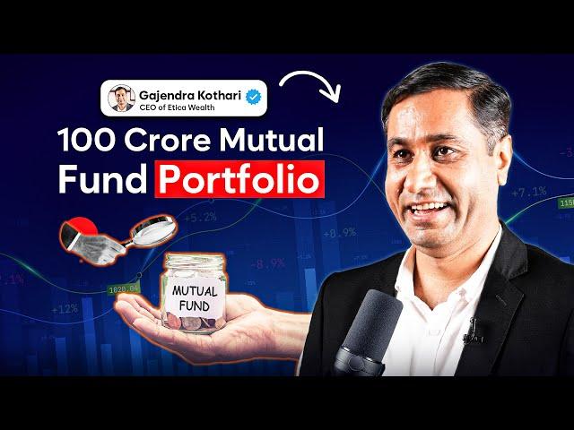 How to become ultra rich using mutual funds? | ft. Gajendra Kothari | Etica Wealth Pvt. Ltd.