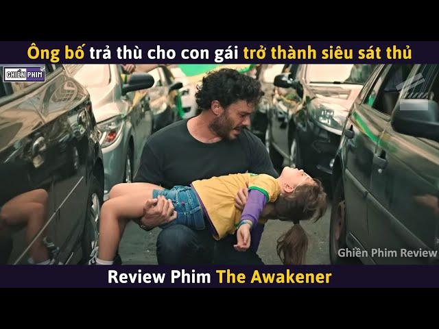 Ông Bố Vì Trả Thù Cho Con Gái Trở Thành Siêu Sát Thủ || Review Phim