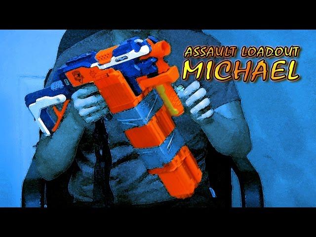 NERF LOADOUTS - ASSAULT - Michael