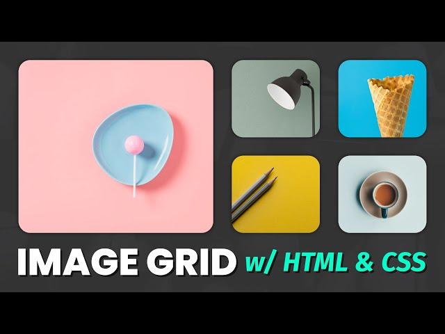 How to Create an Image Grid Gallery - HTML, CSS Web Design Tutorial