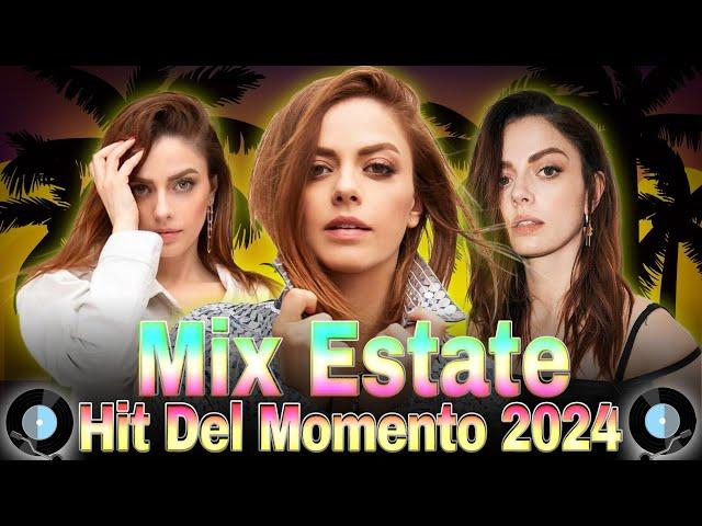 MIGLIORI CANZONI ESTIVE 2024  TORMENTONI ESTATE 2024 ITALIANE  MIX ESTATE 2024 ITALIANE