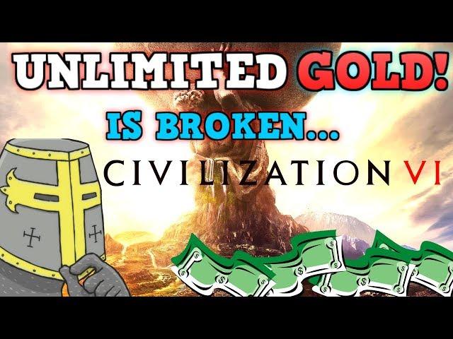 CIVILIZATION 6 IS A PERFECTLY BALANCED GAME WITH NO EXPLOITS - Unlimited Gold Challenge