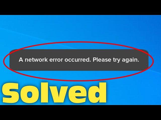 How To Fix A Network Error Occurred Please Try Again StarMaker Error In Android
