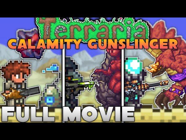 The Gunslinger Experience in Terraria Calamity Mod - FULL MOVIE