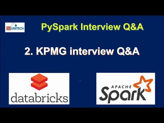 2. pyspark interview questions and answers | kpmg pyspark interview questions and answers