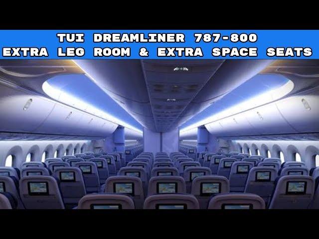 TUI Dreamliner 787-800 | Extra Space | Extra Leg Room