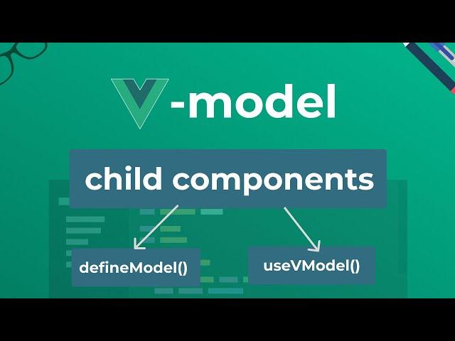 Vue v-model in child components and defineModel