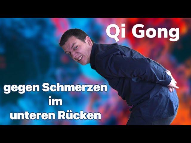 Qi Gong Übung bei Schmerzen im unteren Rücken