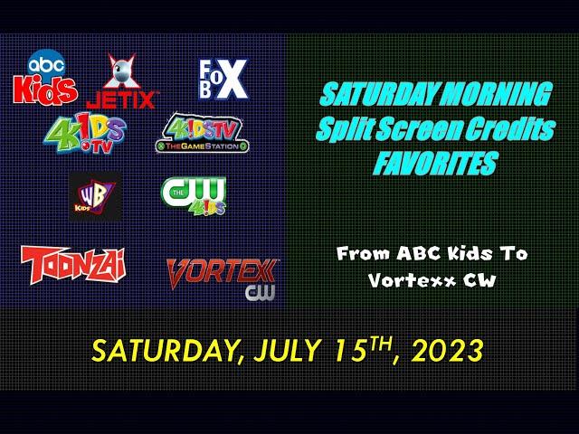 ChrisVortexx98 Saturday Morning Block Split Screen Credits Favorites 7-15-2023