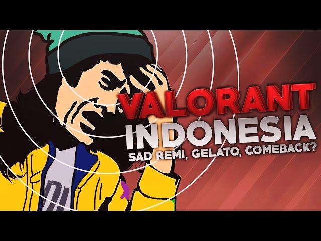 Valorant Indonesia - Sad Remi, Gelato, Comeback?