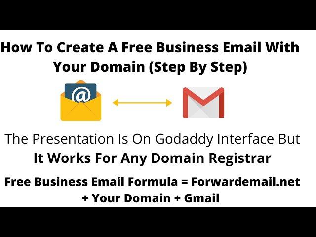 Free Business Email With Godaddy Domain - Managed From Gmail (Works In 2021!)