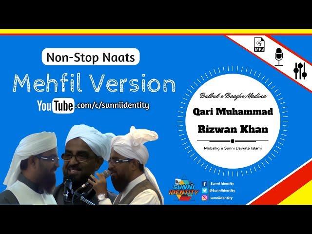 Non-Stop Naats (Mehfil Version) - Qari Rizwan Khan