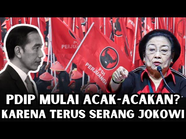 PDIP MULAI ACAK-ACAKAN KARENA TERUS MENYERANG JOKOWI?