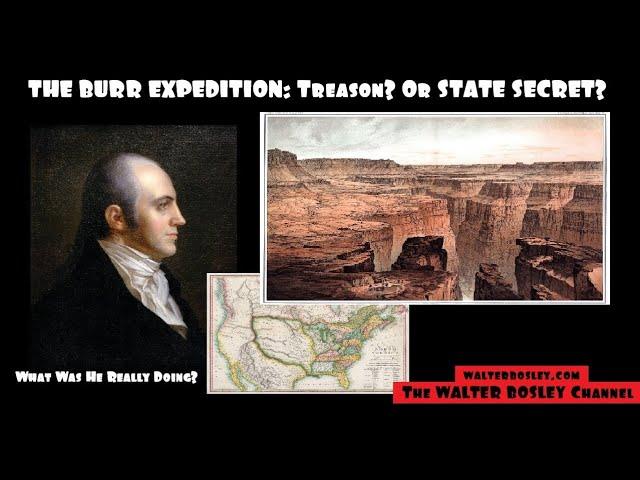 THE BURR EXPEDITION: TREASON? OR STATE SECRET?