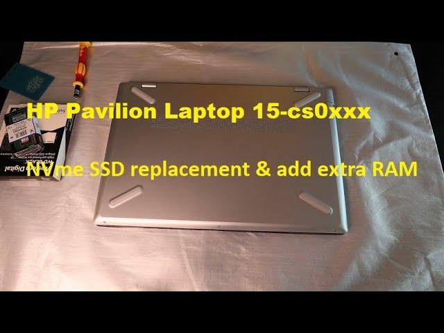 Add RAM and NVme SSD replacement for HP Pavilion Laptop 15-cs0xxx