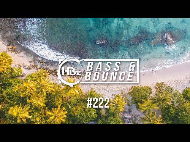 HBz - Bass & Bounce Mix #222 (Hands Up/Techno Remix Special)