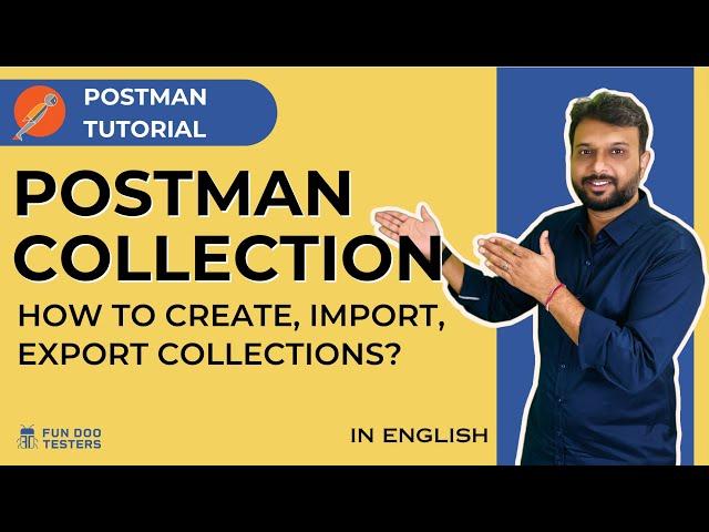 Postman Tutorial - Collections in Postman - How to Create Postman Collection?