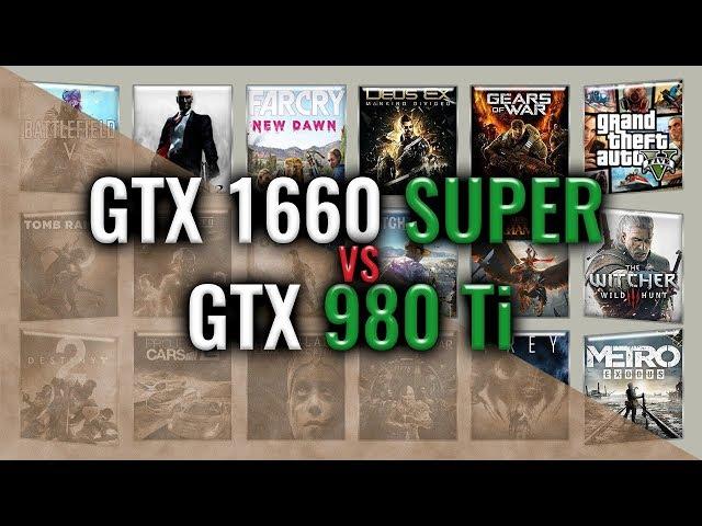 GTX 1660 SUPER vs GTX 980 Ti Benchmarks | 59 tests