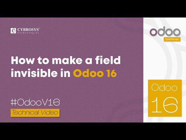 How to Make a Field Invisible in Odoo 16 | Odoo 16 Development Tutorial