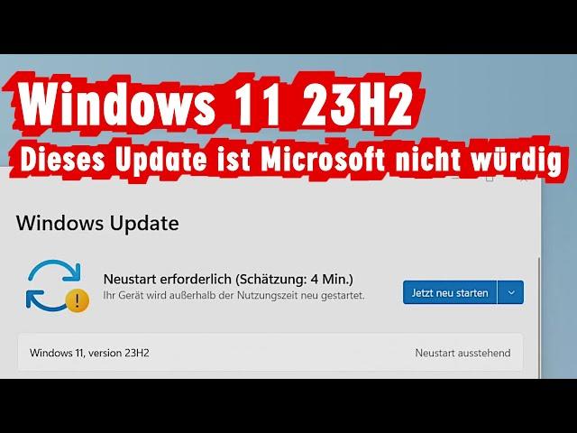 Windows 11 Version 23H2 - sinnlos und enttäuschendes Update