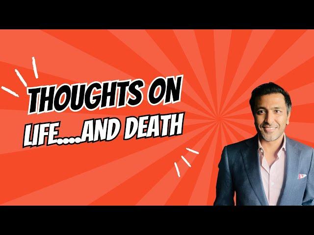 Thoughts on Life and death