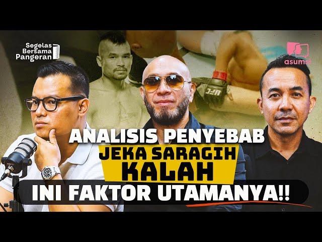 Kita Analisis Penyebab Jeka Saragih Kalah, Ini Faktor Utamanya!!! | Segelas Bersama Pangeran