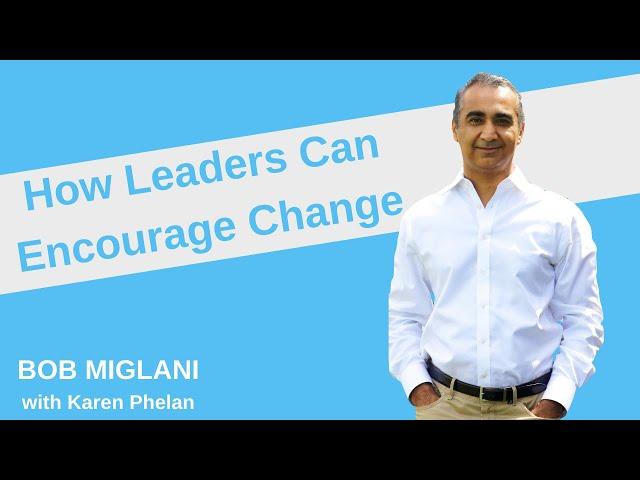 How leaders can encourage change