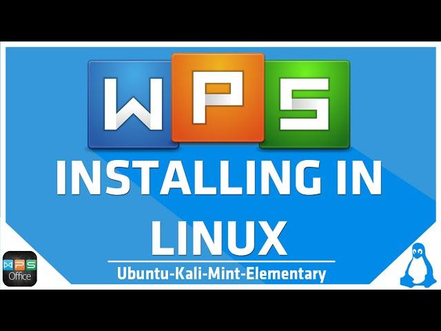 How to install WPS Office on Linux || Explained (Kali, Ubuntu, Mint, Elementary)