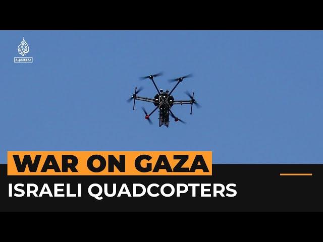 How Israeli quadcopters are killing Palestinians in Gaza | Al Jazeera Newsfeed