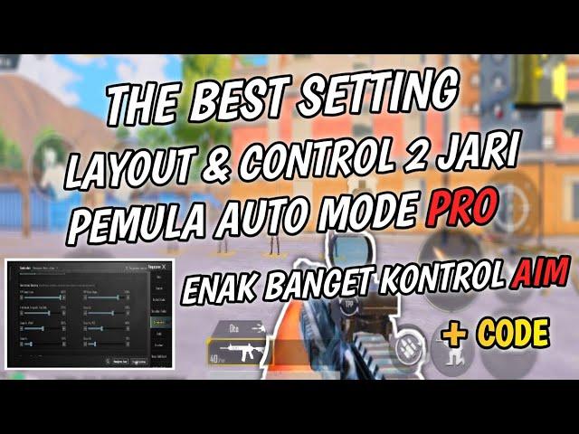 SETTINGAN FULL 2 JARI BASIC DAN CODE LAYOUT ‼️ BONUS AUTO HEADSHOT PUBG MOBILE