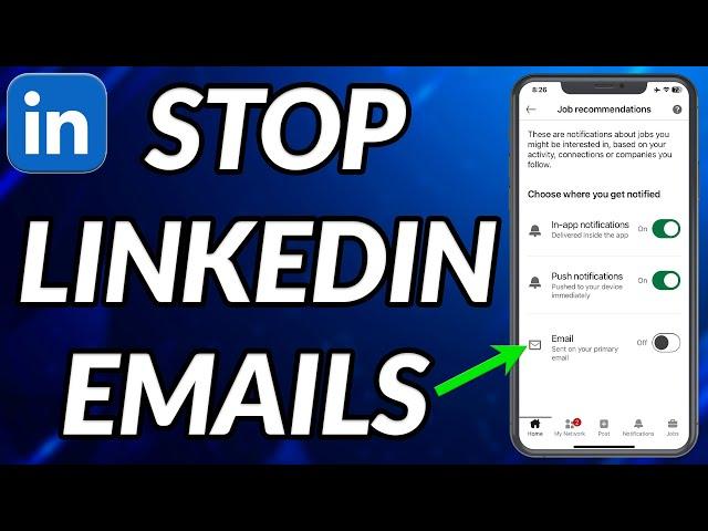 How To Stop LinkedIn Notification Emails