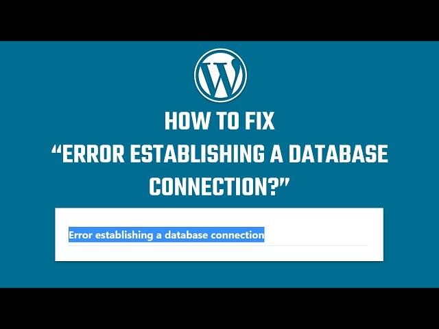 Fix Error establishing a database connection | 2023 | #WordPress 20