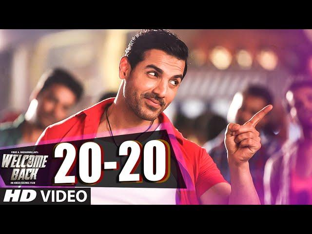 20-20 VIDEO Song - John Abraham | Welcome Back | Shadab | T-Series