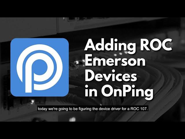 Adding Emerson Devices in OnPing - The Ultimate PLC Automation Software Tool | Step-by-Step Tutorial