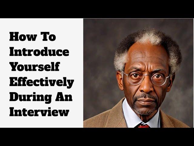 How To Introduce Yourself Effectively in An Interview