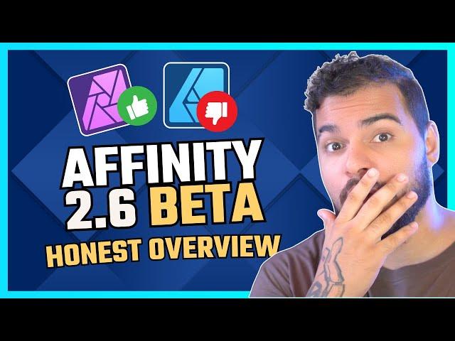 What's coming to Affinity 2.6 Beta After 7 months?