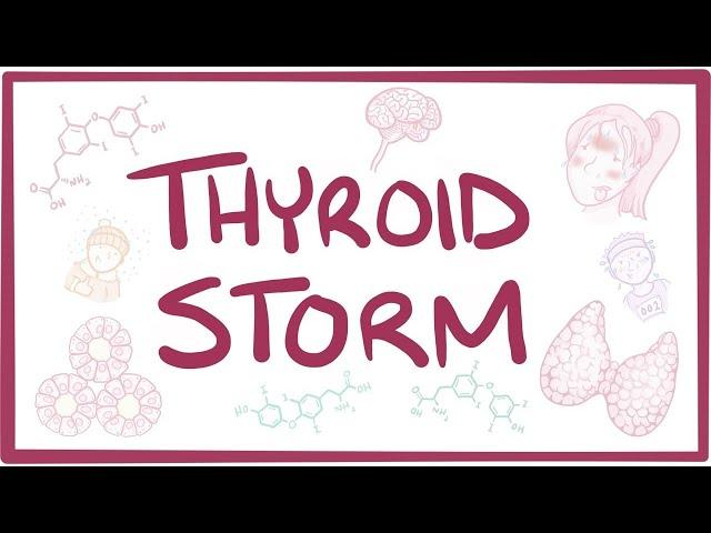 Thyroid storm - causes, symptoms, diagnosis, treatment, pathology