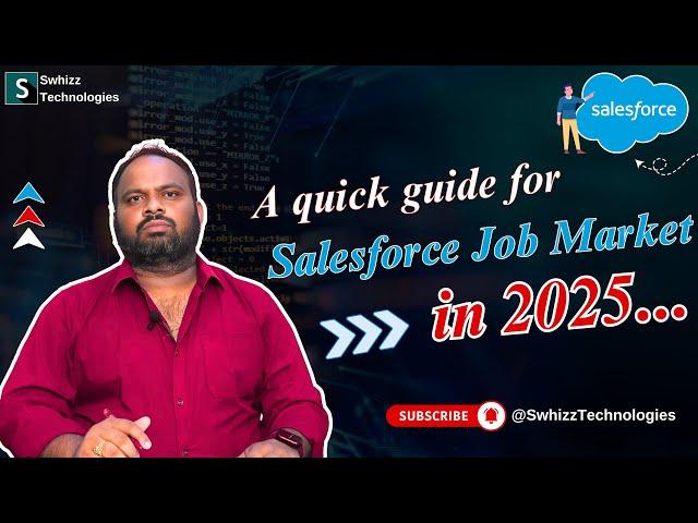 A Quick Guide for Salesforce Job Market in 2025 | Swhizz | Madhapur | Hyderabad