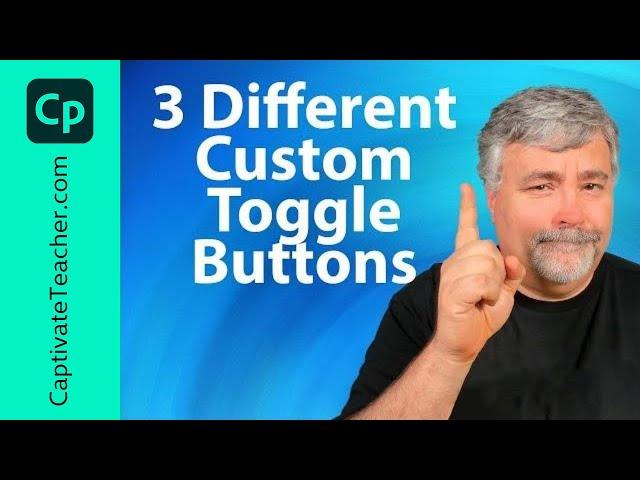 Custom Toggle Buttons for Adobe Captivate 2019