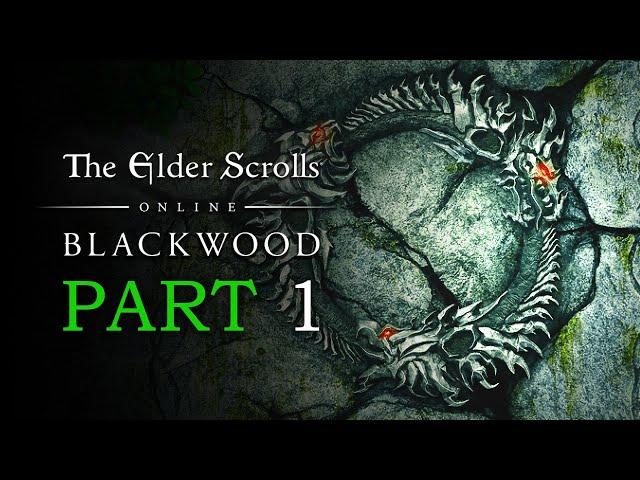 Elder Scrolls Online: Blackwood Playthrough | Part 1: Deadly Secret | Gates of Oblivion