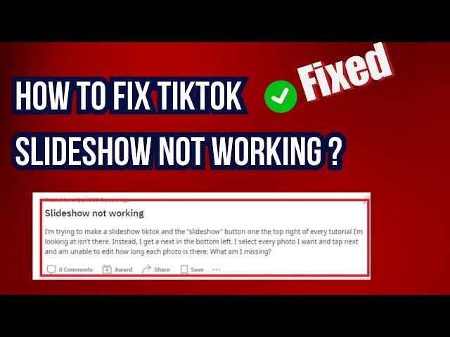 How to Fix TikTok Slideshow Not Working