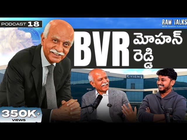 Raw Talks with Dr. BVR Mohan Reddy| Telugu Business Podcast @Cyient| Valuation| Education |VK18